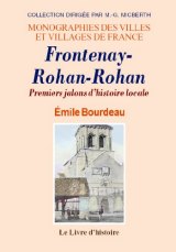 FRONTENAY-ROHAN-ROHAN Premiers jalons d'histoire locale
