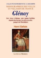 GLÉNAY. Son vieux château, son église fortifiée depuis (…)