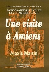 AMIENS (Une visite à)