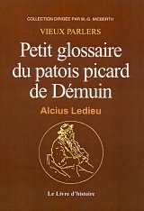DEMUIN (Petit Glossaire du patois picard de)