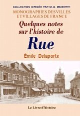RUE (Quelques notes sur l'histoire de)