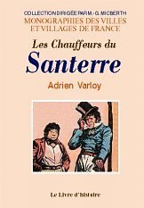 SANTERRE (Les Chauffeurs du)