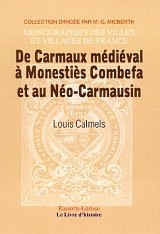 CARMAUX médiéval (De) à Monestiès Combefa et au (…)