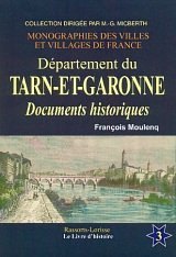 TARN-ET-GARONNE (Département du). Documents historiques (…)