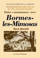 BORMES-LES-MIMOSAS (Faites connaissance avec)