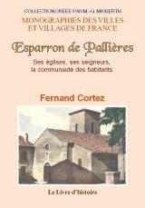 ESPARRON-DE-PALLIÈRES Ses églises, ses seigneurs, la (…)