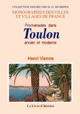 TOULON ancien et moderne (Promenades dans)
