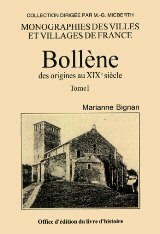 BOLLÈNE des origines au XIXème siècle Tome I
