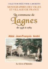 LAGNES (La commune de) de 1556 à 1789