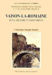 VAISON-LA-ROMAINE Sites, histoire et monuments