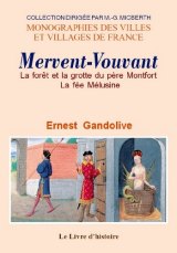 MERVENT-VOUVANT La forêt et la grotte du père Montfort (…)