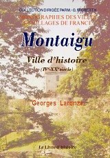 MONTAIGU-VENDÉE Ville d'histoire (IVe - XXe siècle)