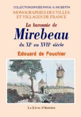 MIREBEAU (La baronnie de) du XIe au XVIIe siècle
