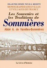 SOMMIÈRES (Les Souvenirs et les Traditions de)