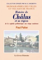 CHALUS et sa région (Histoire de) de la capitale (…)