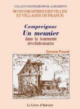 COMPREIGNAC Un meunier dans la tourmente révolutionnaire