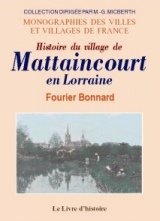 MATTAINCOURT en Lorraine (Histoire du village de)
